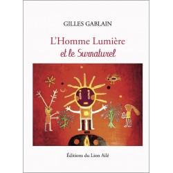 L'Homme Lumière et le...